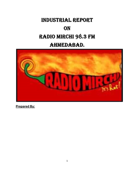 Industrial Report on Radio Mirchi 98.3 Fm Ahmedabad