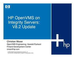 HP Openvms on Integrity Servers: V8.2 Update