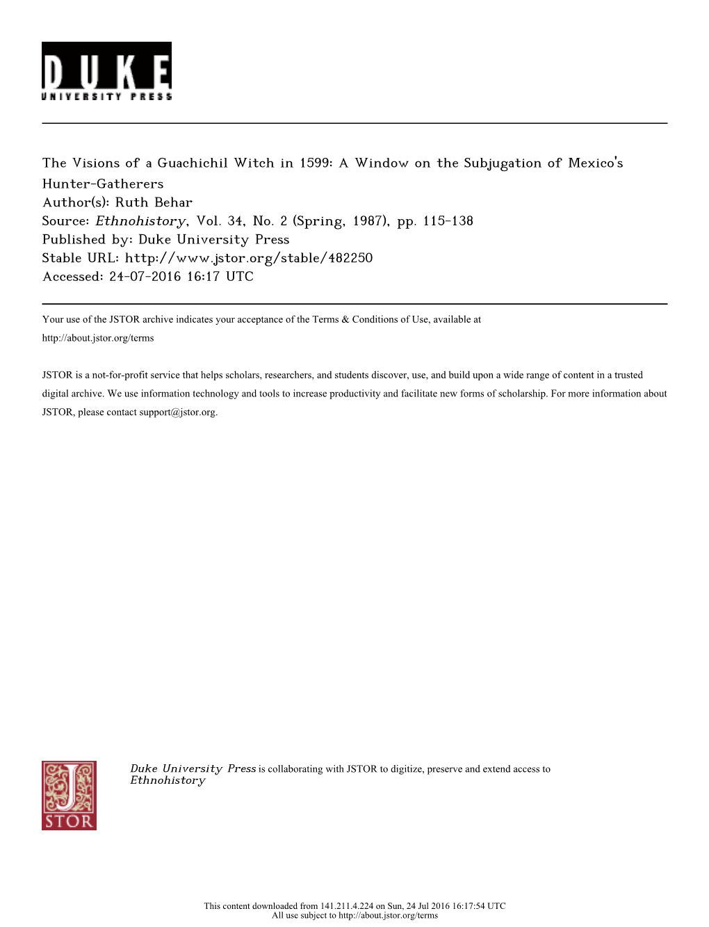 The Visions of a Guachichil Witch in 1599: a Window on the Subjugation of Mexico's Hunter-Gatherers Author(S): Ruth Behar Source: Ethnohistory, Vol