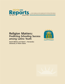 Reports Institute for Latino Studies and Research Partners in Our Community of Interest Vol