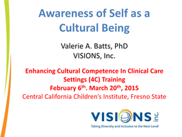 Awareness of Self As a Cultural Being