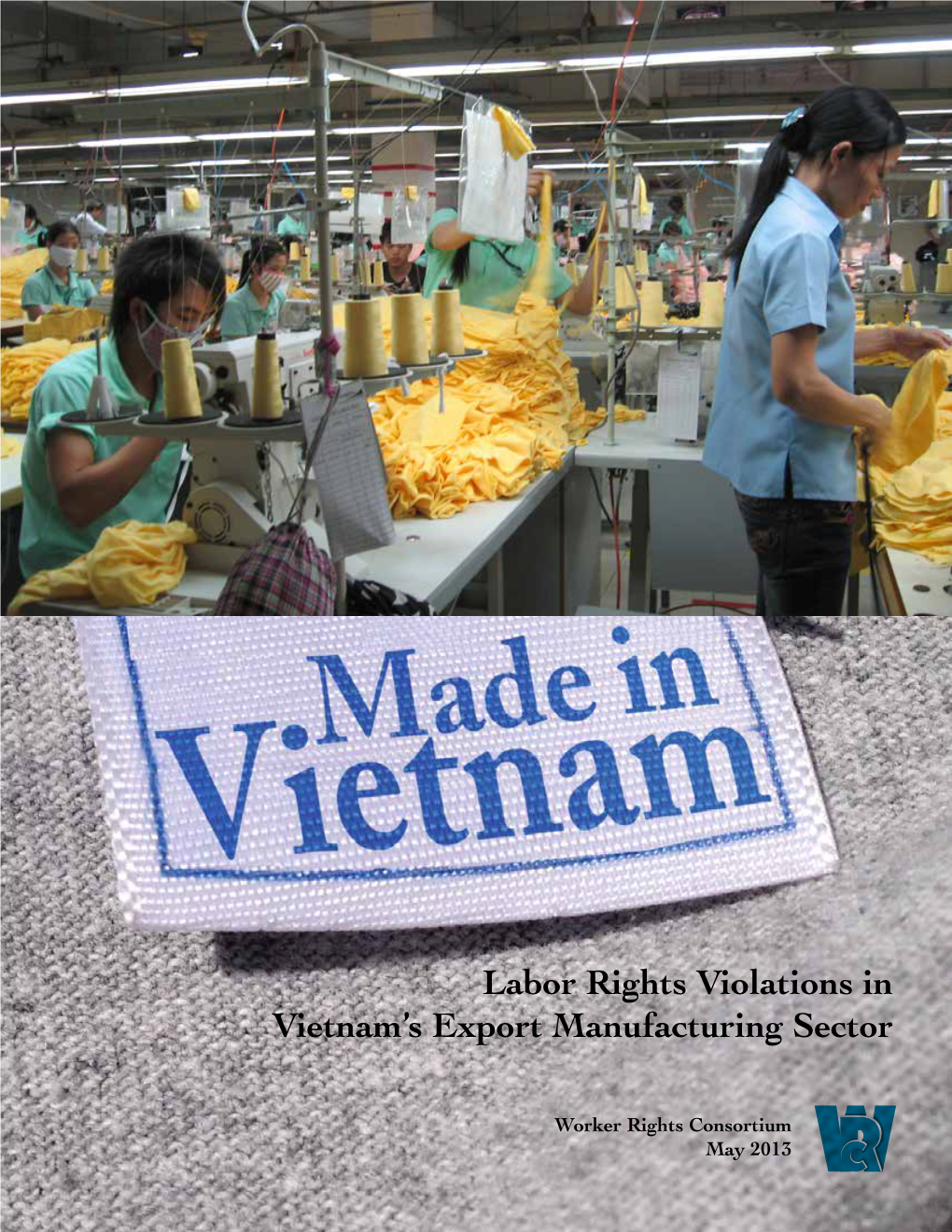 Labor Rights Violations in Vietnam's Export Manufacturing Sector