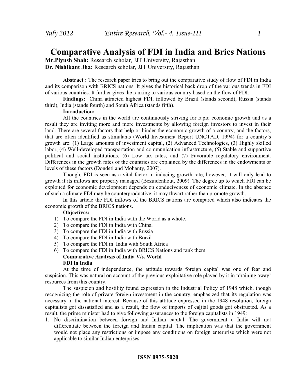 Comparative Analysis of FDI in India and Brics Nations Mr.Piyush Shah: Research Scholar, JJT University, Rajasthan Dr