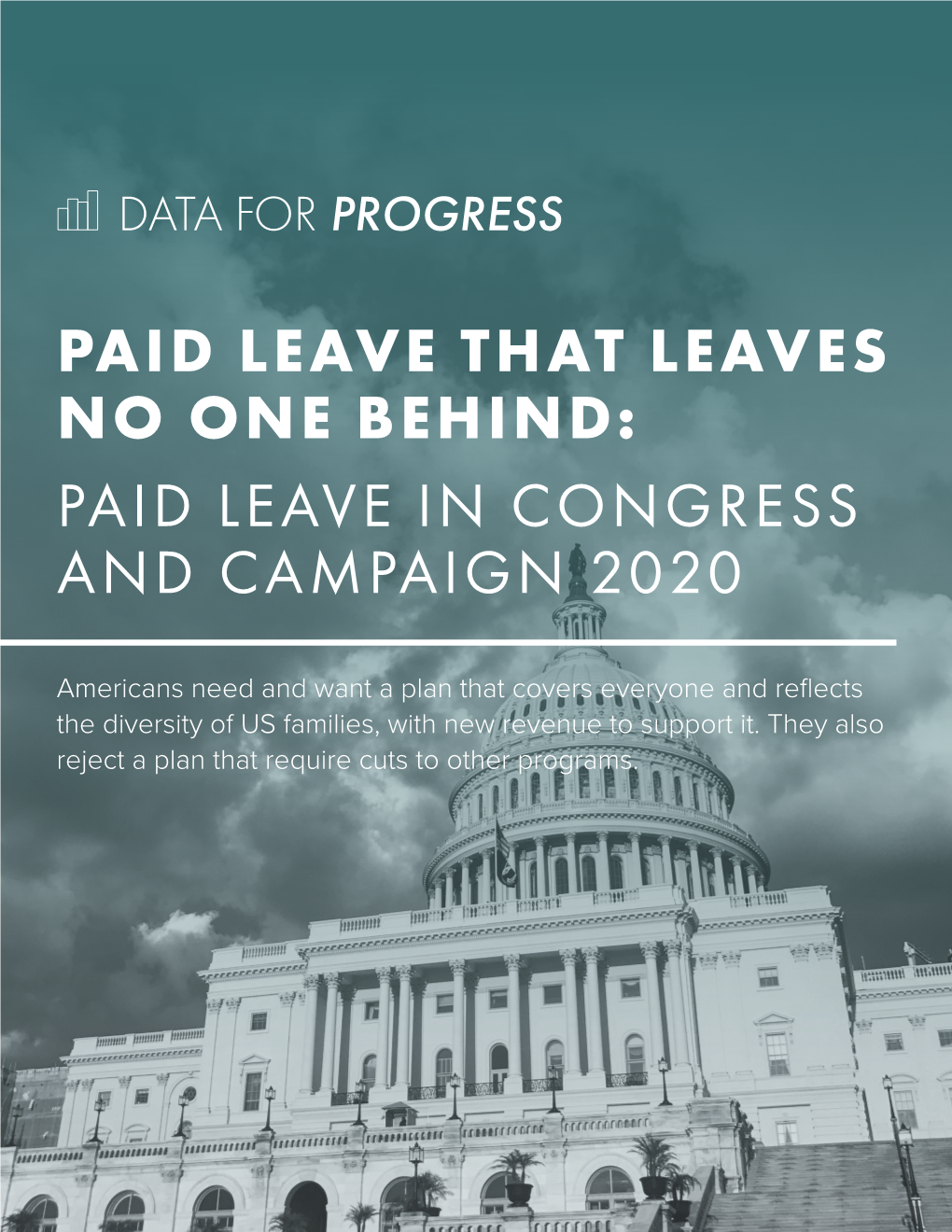Paid Leave That Leaves No One Behind: Paid Leave in Congress and Campaign 2020
