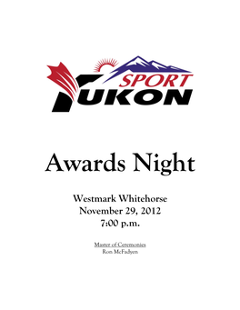 Westmark Whitehorse November 29, 2012 7:00 P.M