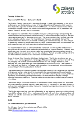 Tuesday, 29 June 2021 Response to SFC Review – Colleges Scotland the Scottish Funding Council (SFC) Has Today (Tuesday, 29
