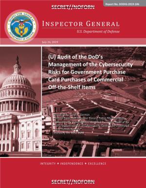 Report No. DODIG-2019-106: (U) Audit of the Dod's Management of the Cybersecurity Risks for Government Purchase Card Purchas
