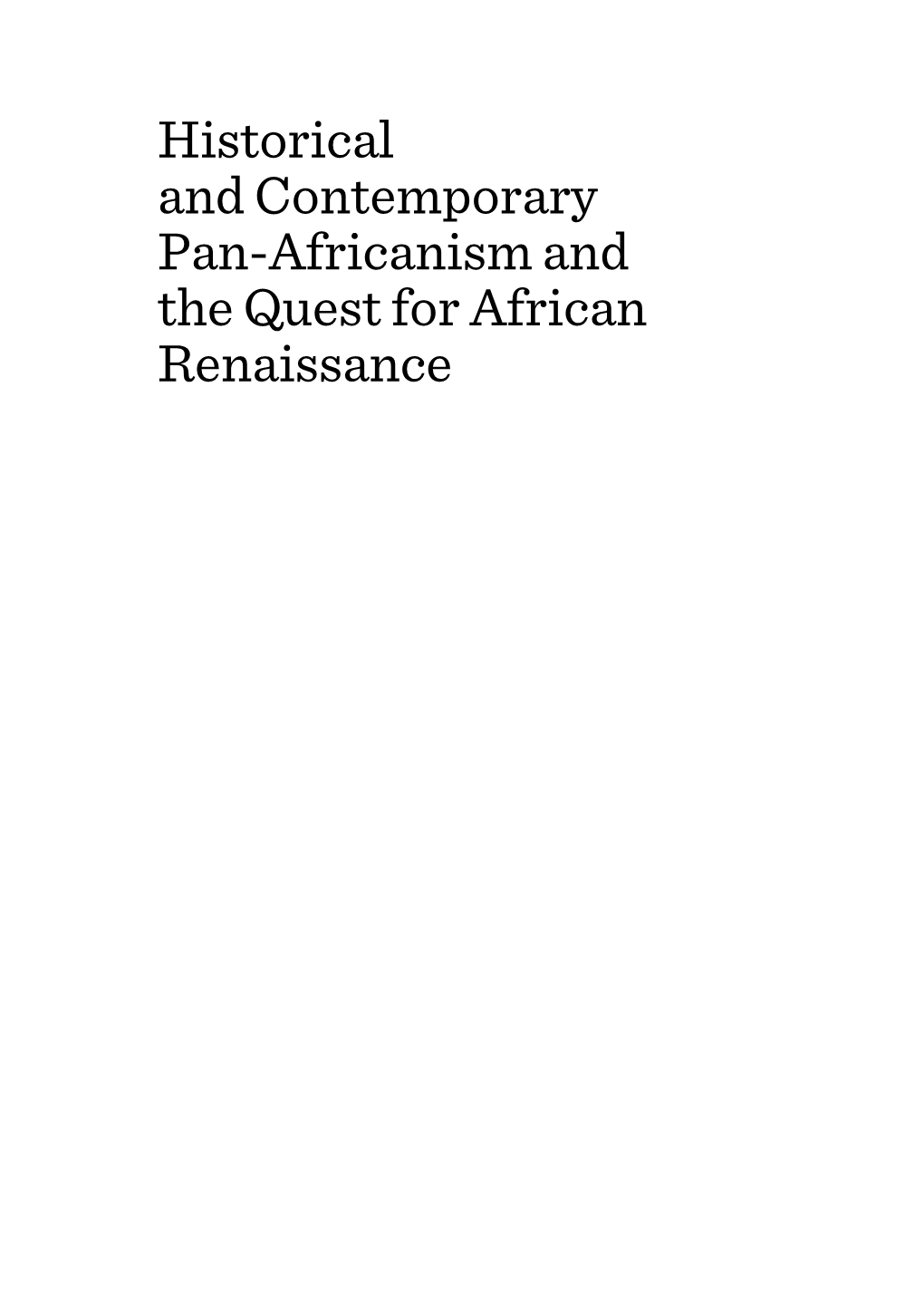 Historical and Contemporary Pan-Africanism and the Quest for African Renaissance