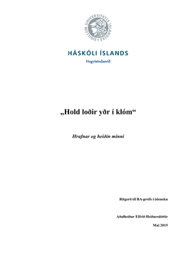 „Hold Loðir Yðr Í Klóm“