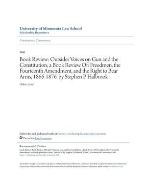 Book Review: Outsider Voices on Gun and the Constitution; a Book Review Of: Freedmen, the Fourteenth Amendment, and the Right to Bear Arms, 1866-1876