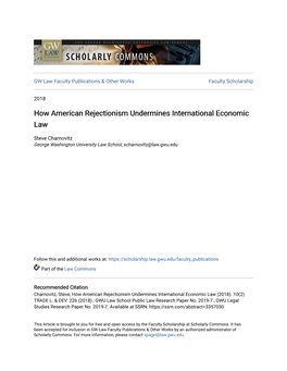 How American Rejectionism Undermines International Economic Law