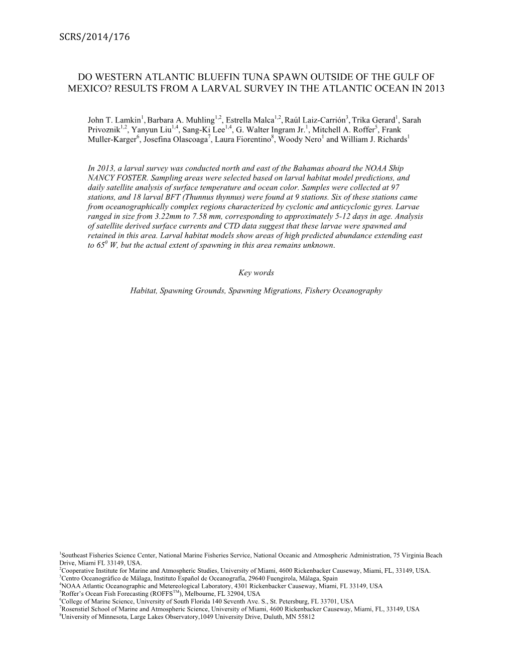 Scrs/2014/176 Do Western Atlantic Bluefin Tuna Spawn Outside of the Gulf of Mexico?