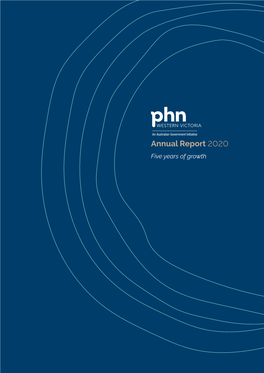 Annual Report 2020 Five Years of Growth 2 WESTERN VICTORIA PRIMARY HEALTH NETWORK