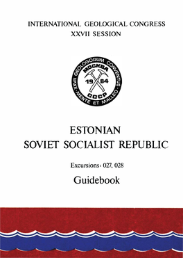 International Geological Congress, XXVII Session, Estonian Soviet Socialist Republic, Excursions: 027, 028 Guidebook