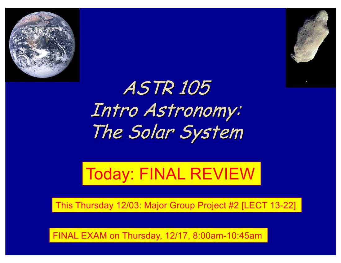 ASTR 105 Intro Astronomy: the Solar System