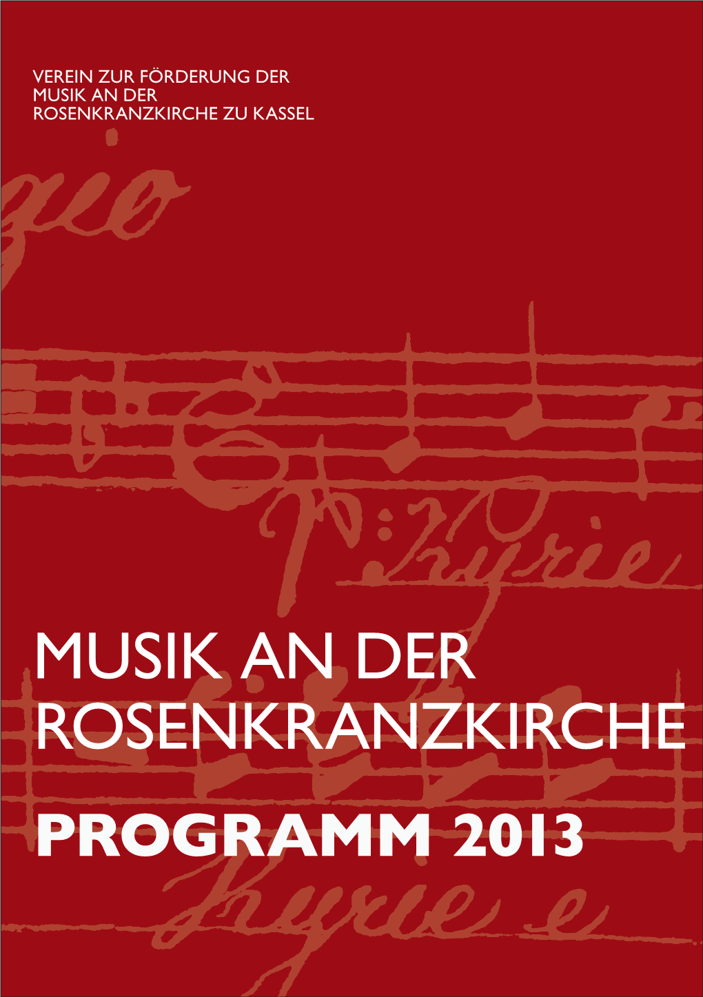 Musik an Der Rosenkranzkirche Programm 2013