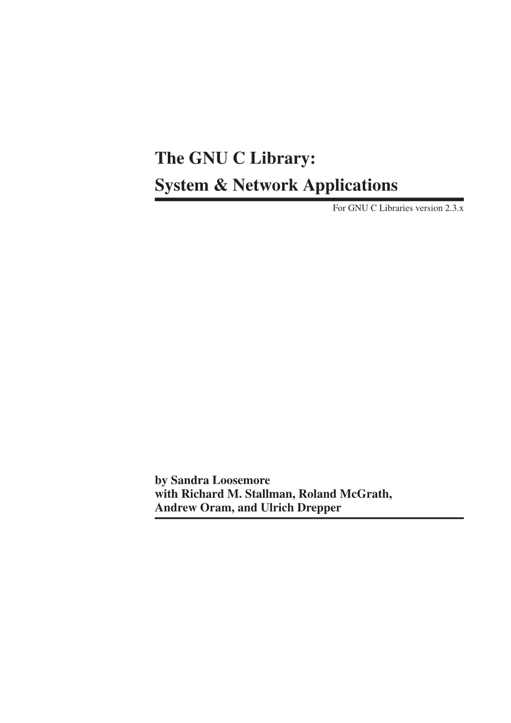 The GNU C Library: System & Network Applications