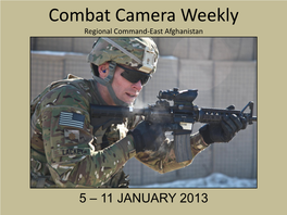 Combat Camera Weekly Regional Command-East Afghanistan