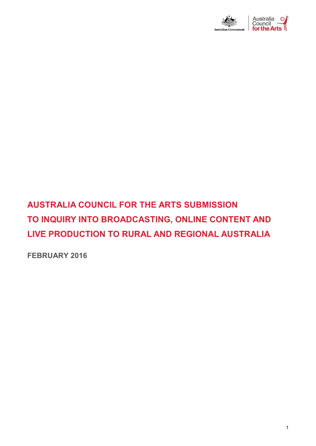 Australia Council for the Arts Submission to Inquiry Into Broadcasting, Online Content and Live Production to Rural and Regional Australia