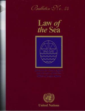 Bulletin No.54, the Law of the Sea Information Circular and Any Other Relevant Publication Issued by the United Nations