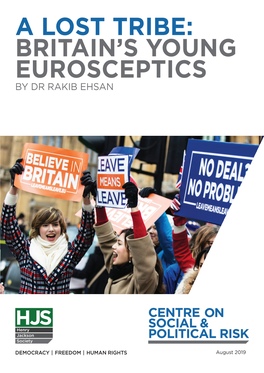 A LOST TRIBE: BRITAIN’S YOUNG EUROSCEPTICS” Author: Dr Rakib Ehsan