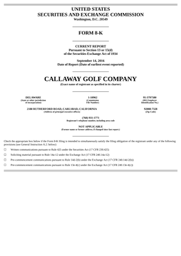 CALLAWAY GOLF COMPANY (Exact Name of Registrant As Specified in Its Charter)