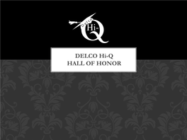 Delco Hi-Q Hall of Honor Archives