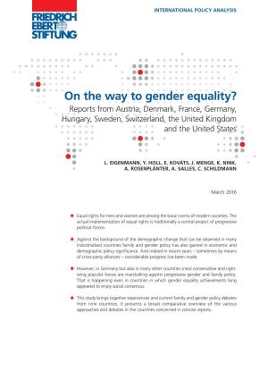 On the Way to Gender Equality? Reports from Austria, Denmark, France, Germany, Hungary, Sweden, Switzerland, the United Kingdom and the United States