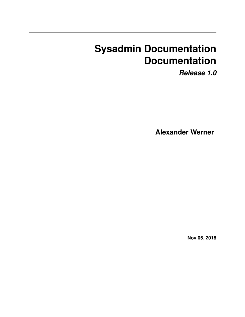 Sysadmin Documentation Documentation Release 1.0