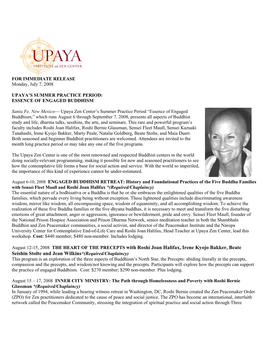 August 12-15, 2008 the HEART of the PRECEPTS with Roshi Joan