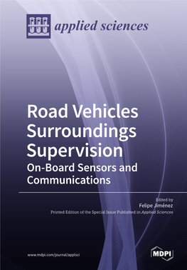 Road Vehicles Surroundings Supervision On-Board Sensors and Communications