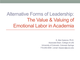 Alternative Forms of Leadership:The Value & Valuing of Emotional Labor