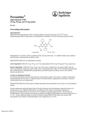 Persantine® (Dipyridamole USP) 25 Mg, 50 Mg, and 75 Mg Tablets