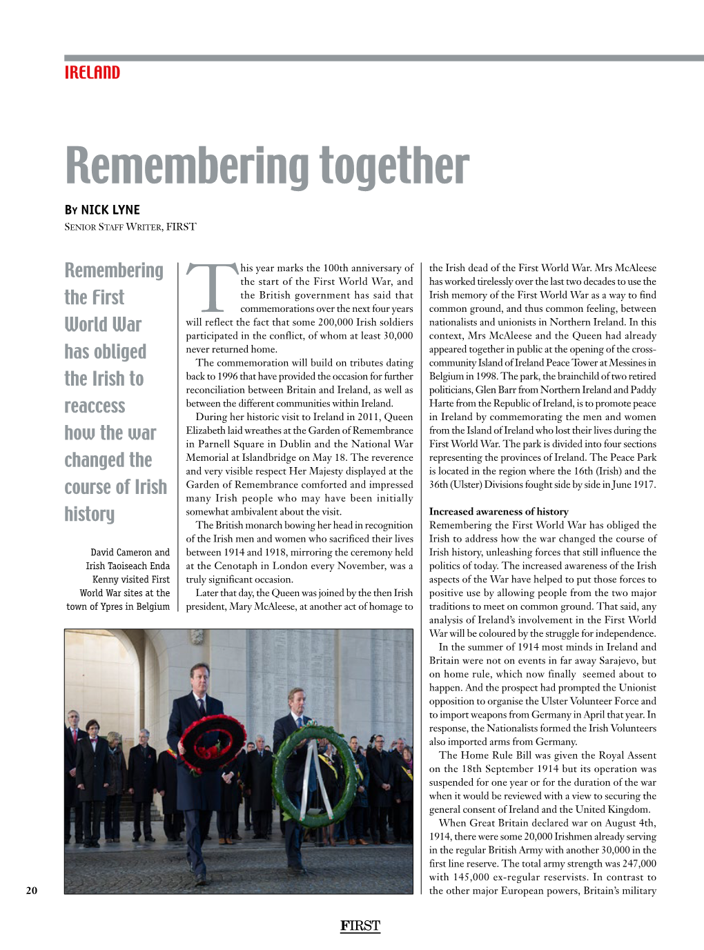 Remembering Together by NICK LYNE Senior Staff Writer, FIRST