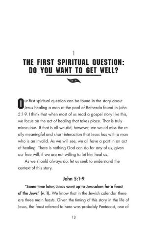 The First Spiritual Question: Do You Want to Get Well?