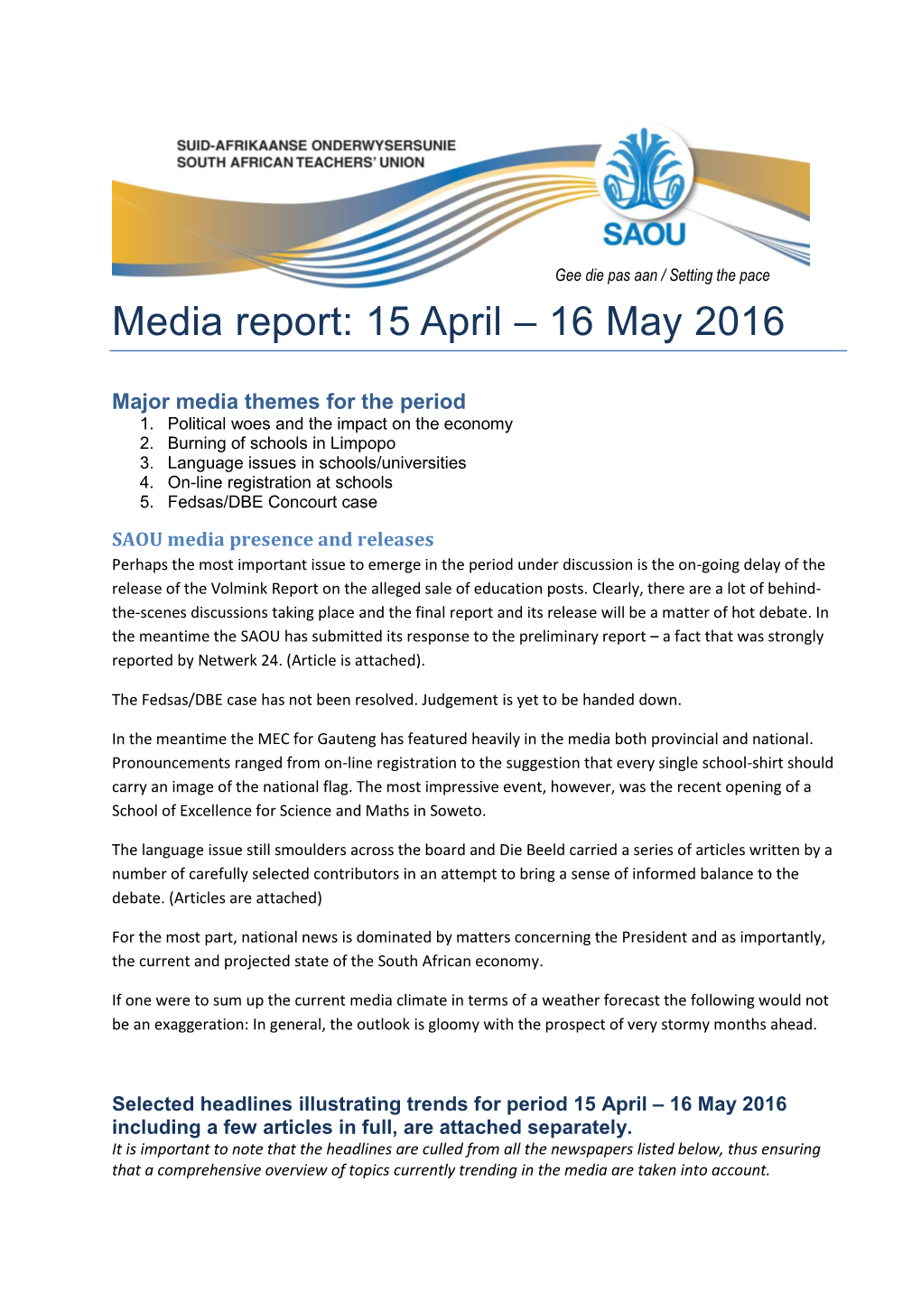 Media Report: 15 April – 16 May 2016