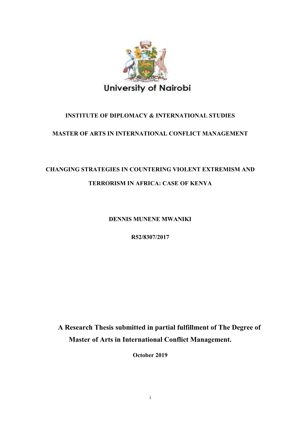 A Research Thesis Submitted in Partial Fulfillment of the Degree of Master of Arts in International Conflict Management