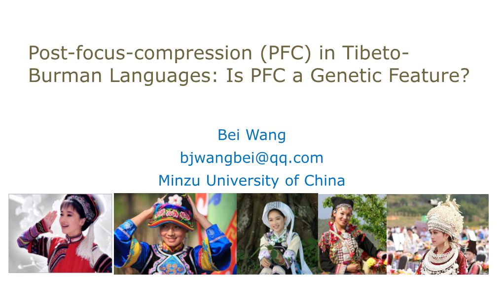 Post-Focus-Compression (PFC) in Tibeto- Burman Languages: Is PFC a Genetic Feature?