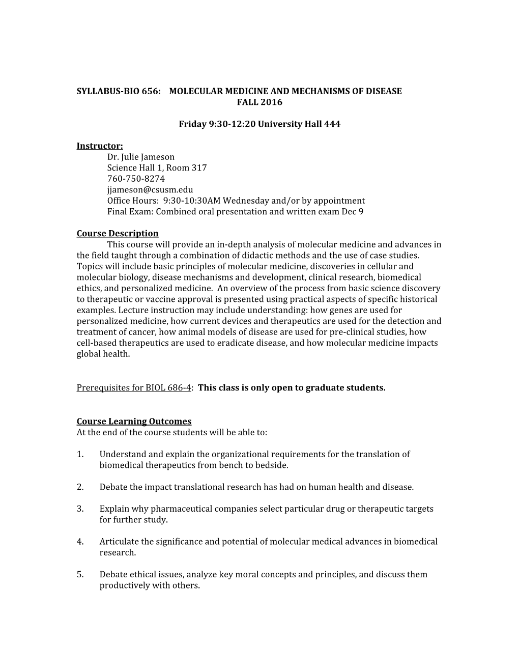 Syllabus-Bio 656: Molecular Medicine and Mechanisms of Disease Fall 2016