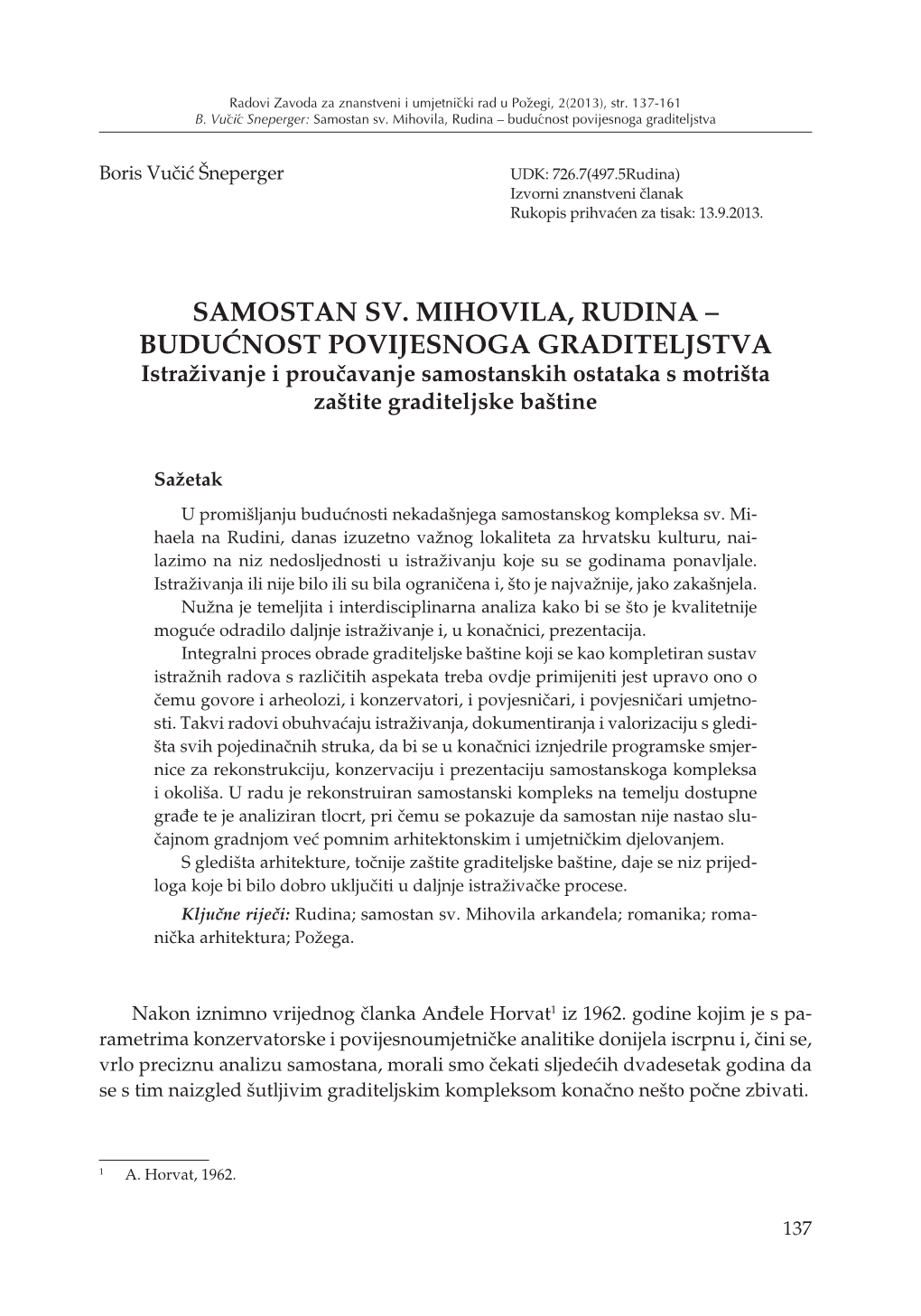 Samostan Sv. Mihovila, Rudina – Budućnost Povijesnoga Graditeljstva