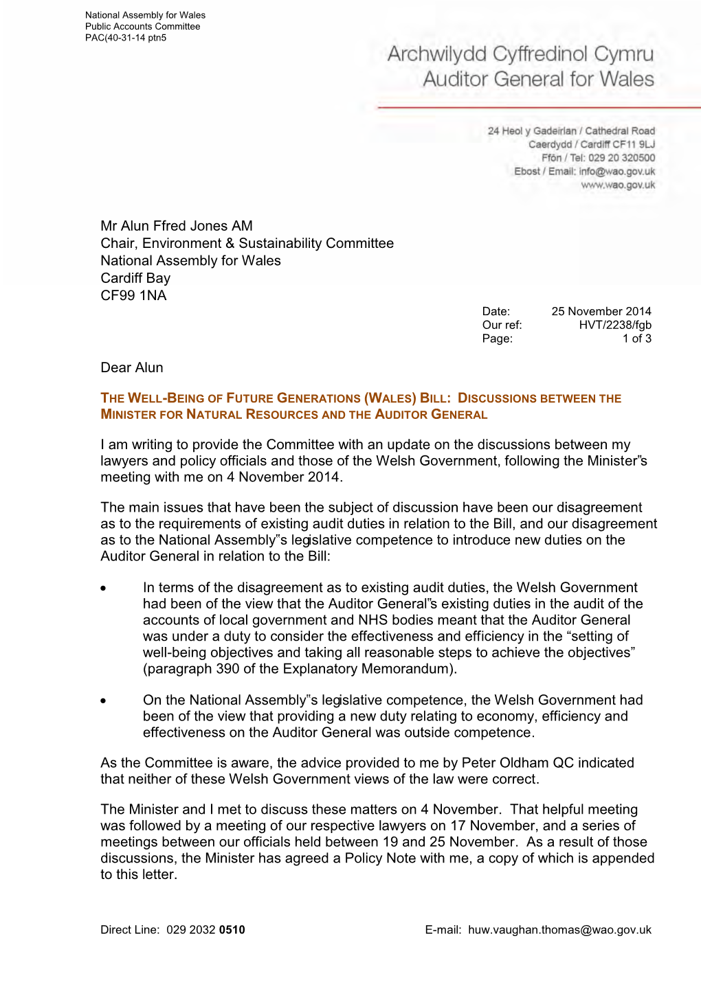 Mr Alun Ffred Jones AM Chair, Environment & Sustainability Committee National Assembly for Wales Cardiff Bay CF99 1NA Dear