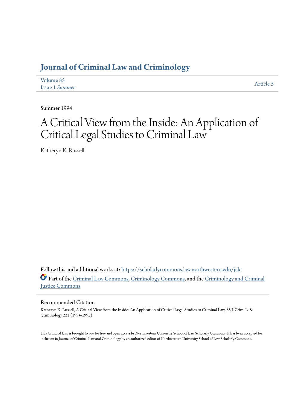 A Critical View from the Inside: an Application of Critical Legal Studies to Criminal Law Katheryn K