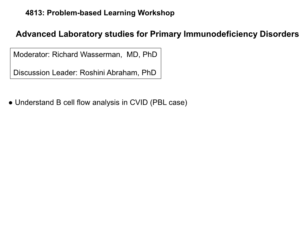 Advanced Laboratory Studies for Primary Immunodeficiency Disorders
