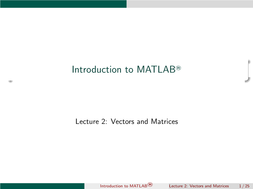 Introduction to MATLAB®