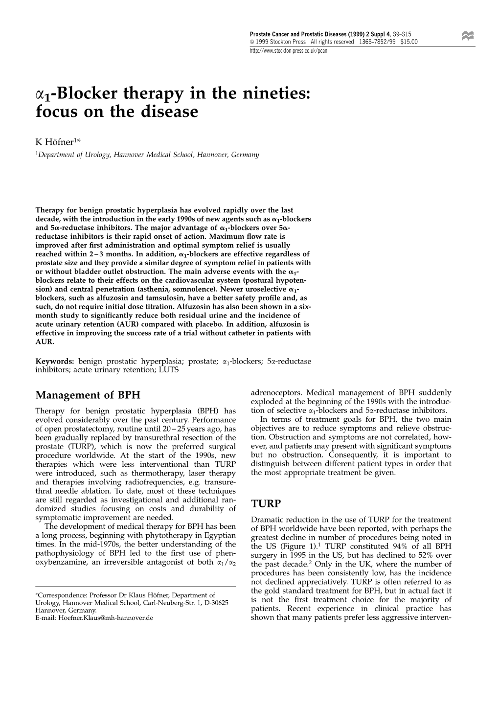A1-Blocker Therapy in the Nineties: Focus on the Disease