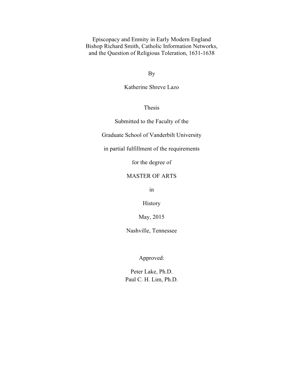 Episcopacy and Enmity in Early Modern England Bishop Richard Smith, Catholic Information Networks, and the Question of Religious Toleration, 1631-1638