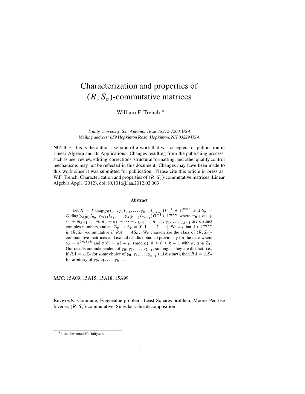 Characterization and Properties of .R; S /-Commutative Matrices