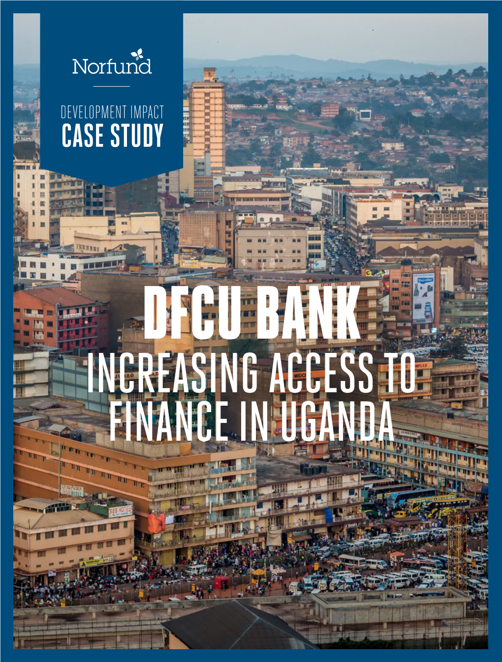 Increasing Access to Finance in Uganda Intro