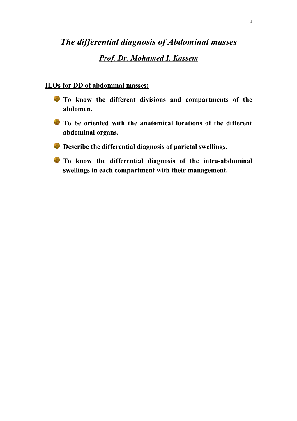 The Differential Diagnosis of Abdominal Masses Prof