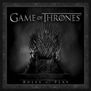 Game of Thrones: Rules of Play